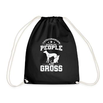 Veterinarian Because People are Gross - Turnbeutel - Schwarz - Vorne