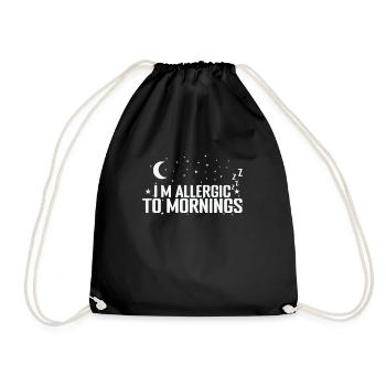I'm allergic to mornings sleep tired - Drawstring Bag - black - Front