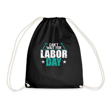 Can't wait for Labor Day - Drawstring Bag - black - Front
