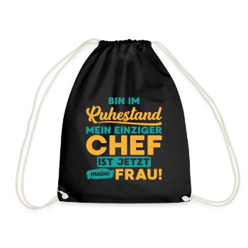 Ruhestand chef frau Pension Spruch Geschenk - Turnbeutel - Schwarz - Vorne