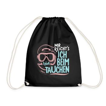 Mir reicht's geh tauchen T-Shirt Tauchgeschenk - Turnbeutel - Schwarz - Vorne
