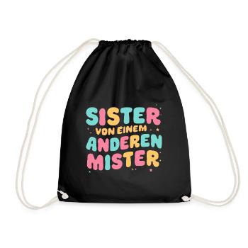 Sister von einem Anderen Mister BFF Geschenk - Turnbeutel - Schwarz - Vorne