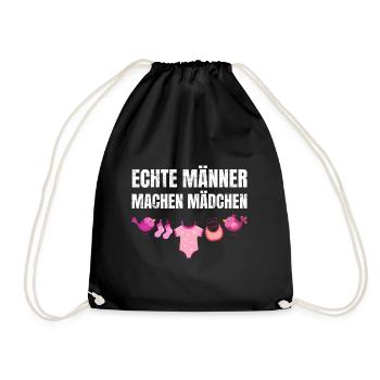 Echte Männer machen Mädchen | Babyparty Geschenk - Turnbeutel - Schwarz - Vorne
