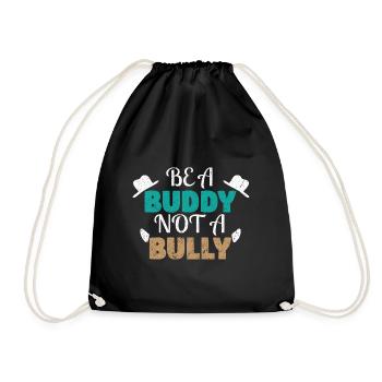 Kindness Nice Anti Bullying Be a Buddy - Drawstring Bag - black - Front