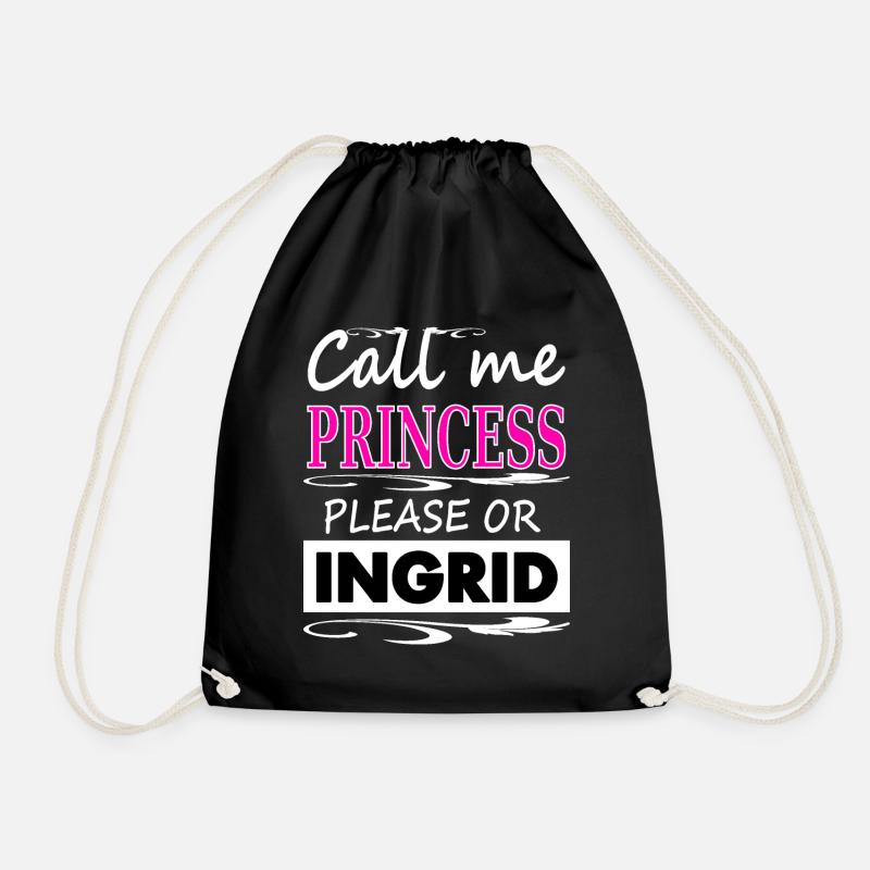 Ich heiße Ingrid Prinzessin Ingrid Geschenkidee - Turnbeutel - Schwarz