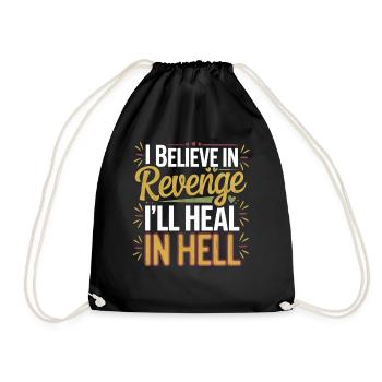 I Believe In Revenge I'll Heal In Hell 11 - Turnbeutel - Schwarz - Vorne