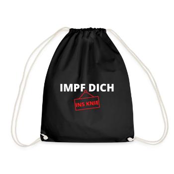 IMPF DICH INS KNIE Schild Impfung - Turnbeutel - Schwarz - Vorne