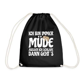 Ich bin immer Müde , Ausser beim Schlafen Faultier - Turnbeutel - Schwarz - Vorne
