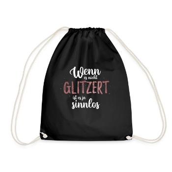 Einhorn Wenn es nicht Glitzert ist es ja sinnlos - Turnbeutel - Schwarz - Vorne