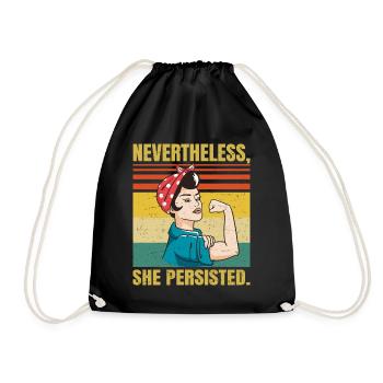 Nevertheless She Persisted - Political Sarcastic - - Drawstring Bag - black - Front