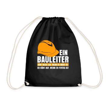 Bauleiter Baustelle Spruch lustig - Turnbeutel - Schwarz - Vorne