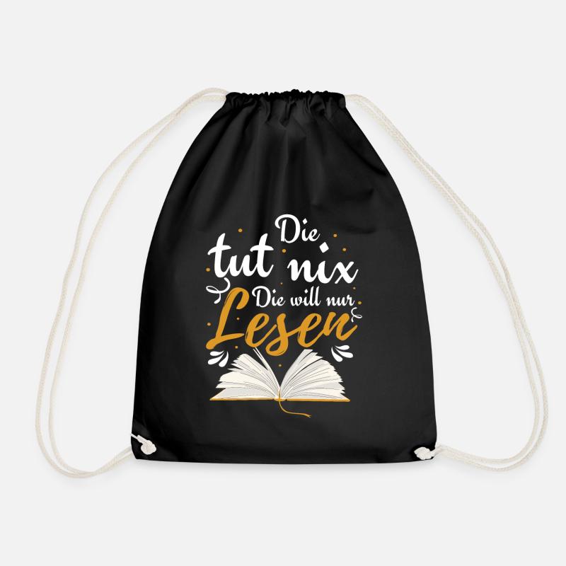 Die Tut Nix Die Will Nur Lesen | Bücher Geschenk - Turnbeutel - Schwarz