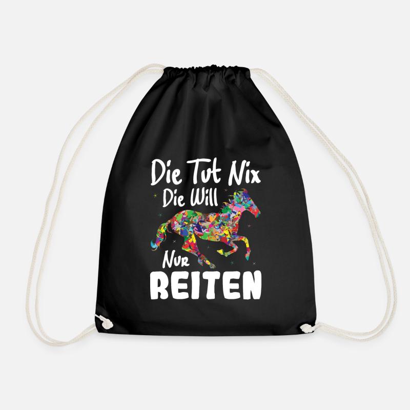 Die tut nix die will nur Reiten | Pferde Geschenk - Turnbeutel - Schwarz
