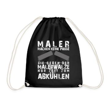 Maler machen keine Pause Spruch - Turnbeutel - Schwarz - Vorne