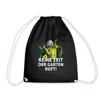 Keine Zeit der Garten Ruft Gärtner Hobbygärtner - Turnbeutel - Schwarz - Vorne