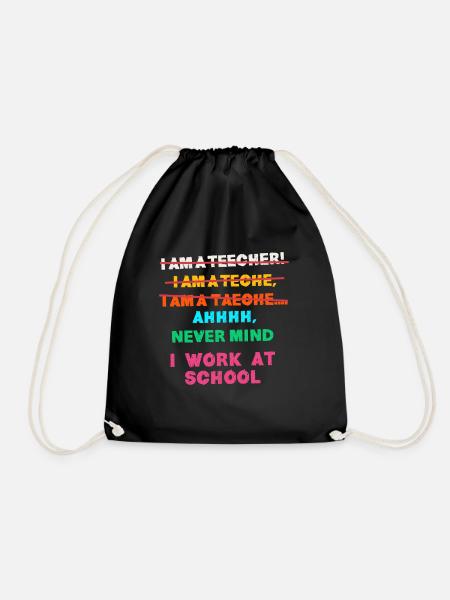 TEacher, Ich Arbeite An Einer Schule, Funny - Turnbeutel - Schwarz