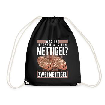 Mettigel Hackfleisch Spruch Mett - Turnbeutel - Schwarz - Vorne