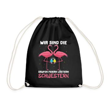 Wir Sind Die Saufen Feiern Lästern Schwestern - Turnbeutel - Schwarz - Vorne