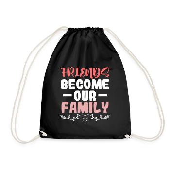 become friends family - Drawstring Bag - black - Front