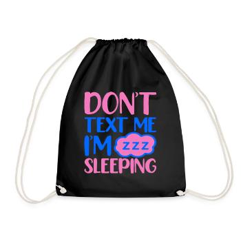no message i sleep - Drawstring Bag - black - Front