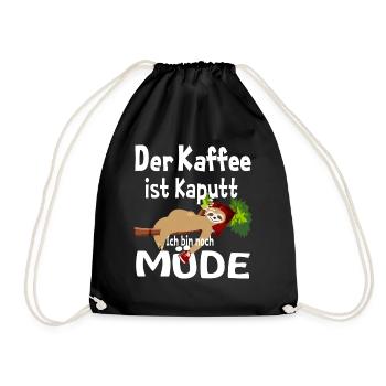 Der Kaffee ist kaputt Faultier T Shirt - Turnbeutel - Schwarz - Vorne