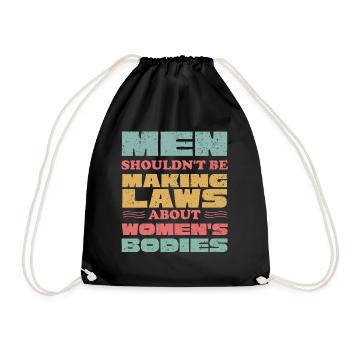 Les hommes ne devraient pas faire de lois Corps de femmes - Sac de sport léger - noir - Devant