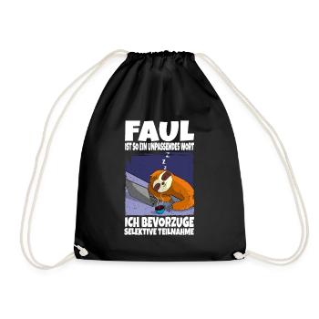Faul ist ein unpassendes Wort Faultier Geschenk - Turnbeutel - Schwarz - Vorne