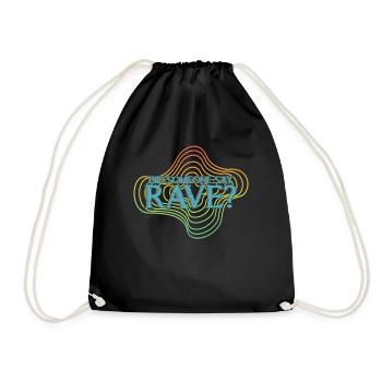 Raver Techno Rave Trance Hardtekk - Turnbeutel - Schwarz - Vorne