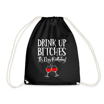 Drink, It's My Birthday - Drawstring Bag - black - Front