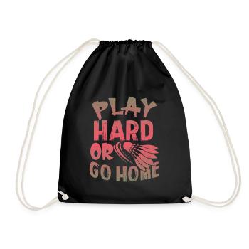 play hard or go home badminton - Turnbeutel - Schwarz - Vorne
