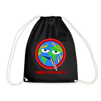 Climate change There is no Planet B - Drawstring Bag - black - Front