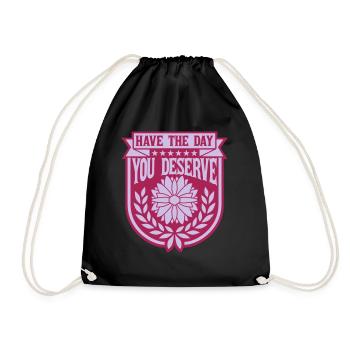 the day you deserve - Drawstring Bag - black - Front