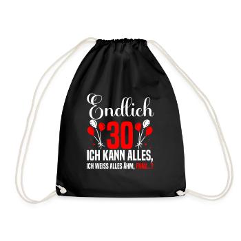 Endlich 30 Ich kann alles 30. Geburtstag 30 Jahre - Turnbeutel - Schwarz - Vorne