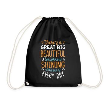 There is tomorrow a great beautiful beautiful beautiful beautiful - Drawstring Bag - black - Front