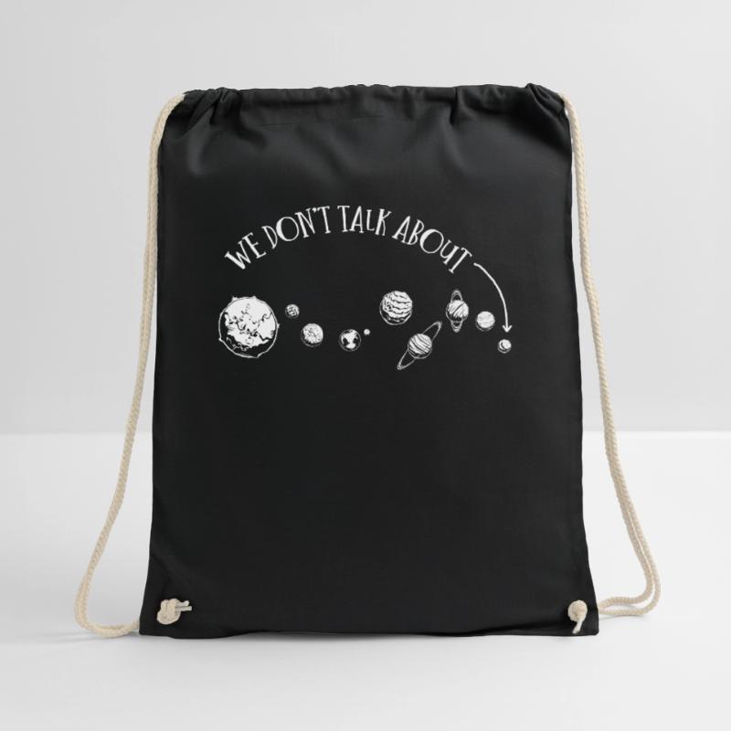 We're not talking about Pluto, planets, Pluto Drawstring Bag