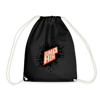 dump him Zitat Logo - Turnbeutel - Schwarz - Vorne