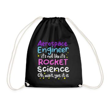 Aerospace Engineer, Rocket Science - Drawstring Bag - black - Front