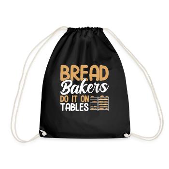 Bread Baking Gift Bakery Quote Baker - Drawstring Bag - black - Front