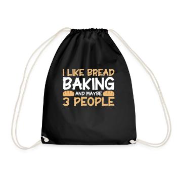 Bread Baking Gift Bakery Quote Baker - Drawstring Bag - black - Front