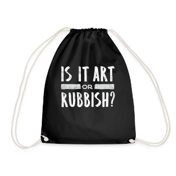 Is it art or garbage, funny art quote - Drawstring Bag - black - Front