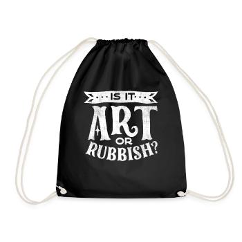 Is it art or garbage, funny art quote - Drawstring Bag - black - Front