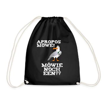 Apropos Möwe Möwie noch een? plattdeutscher Spruch - Turnbeutel - Schwarz - Vorne