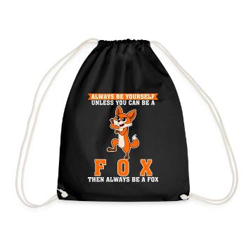 Be a Fox - Drawstring Bag - black - Front
