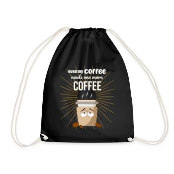 Auch mein Kaffee braucht einen Kaffee lustigen Bürokaffee - Turnbeutel - Schwarz - Vorne