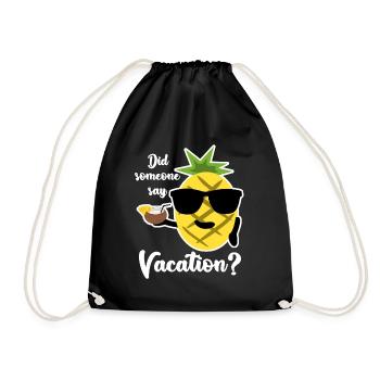 Urlaub Urlauber Ananas Strandurlaub - Turnbeutel - Schwarz - Vorne