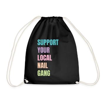 Unterstützen Sie Ihren Lokalen Nail Gang Nail Tech - Turnbeutel - Schwarz - Vorne