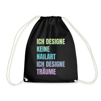 Ich designe keine Nailart Nageldesignerin - Turnbeutel - Schwarz - Vorne