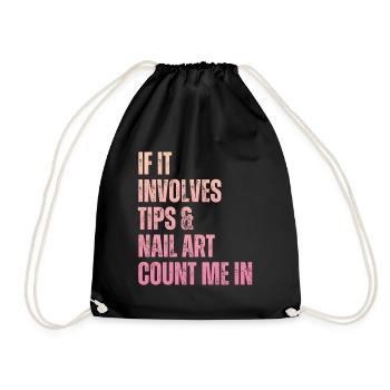 When it comes to tips and nail art nail salon - Drawstring Bag - black - Front