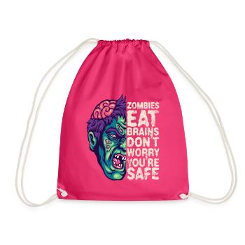 Zombies Fressen Gehirn Keine Sorge Du Bist Sicher - Turnbeutel - Fuchsia - Vorne