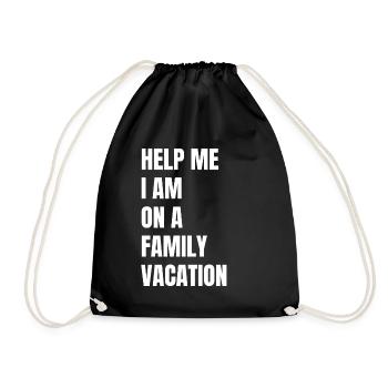Hilfe, Ich Bin Im Familienurlaub - Turnbeutel - Schwarz - Vorne